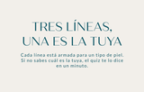 Tres líneas, una es la tuya: cada línea está armada para un tipo de piel y el quiz te dice cuál es la tuya en un minuto